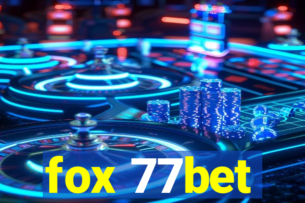 fox 77bet